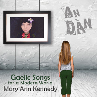 An Dàn - Mary Ann Kennedy