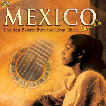 Mexico - The Best Boleros from the Costa Chica - CD Cover.